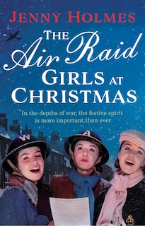 Front cover_The Air Raid Girls At Christmas