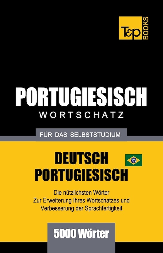 Couverture_Portugiesisch - Wortschatz - für das Selbststudium - Deutsch-Portugiesisch - 5000 Wörter