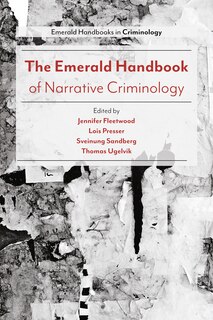 Front cover_The Emerald Handbook of Narrative Criminology