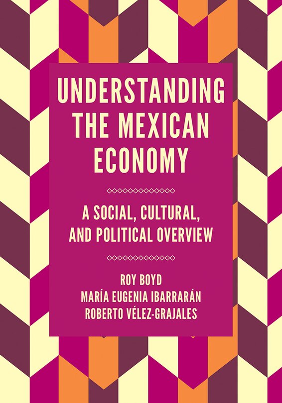 Front cover_Understanding the Mexican Economy
