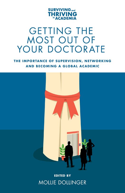 Front cover_Getting the Most Out of Your Doctorate