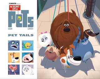 Couverture_The Secret Life Of Pets: Pet Tails
