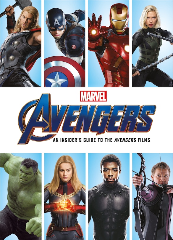 Couverture_Marvel 's Avengers: An Insider's Guide To The Avengers  Films