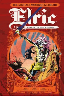 Couverture_The Michael Moorcock Library: Elric: Bane of the Black Sword (Graphic Novel)