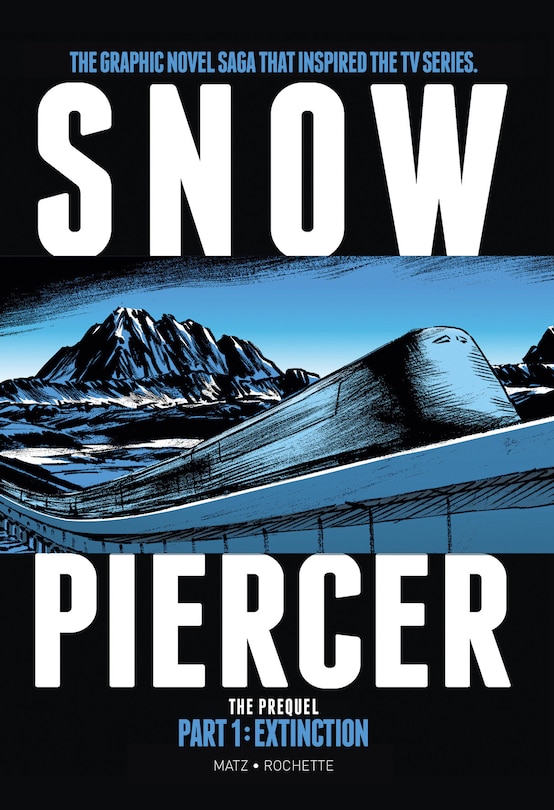 Front cover_Snowpiercer: Prequel Vol. 1: Extinction (Graphic Novel)