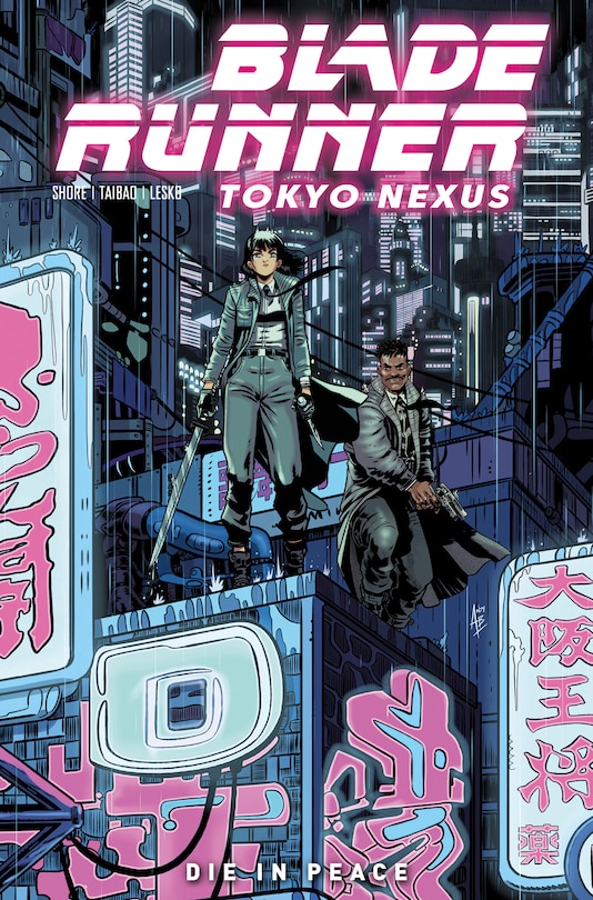 Front cover_Blade Runner: Tokyo Nexus: Die In Peace