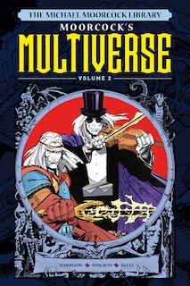 Front cover_The Michael Moorcock Library The Multiverse Vol.2