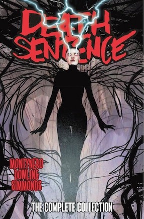 Death Sentence: The Complete Collection