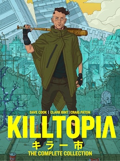 Front cover_Killtopia: The Complete Collection
