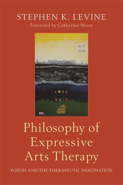 Front cover_Philosophy of Expressive Arts Therapy