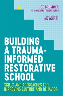 Front cover_Building A Trauma-informed Restorative School