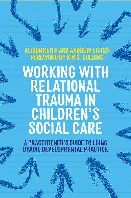 Couverture_Working with Relational Trauma in Children's Social Care