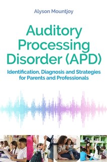 Front cover_Auditory Processing Disorder (apd)