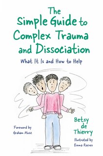 Couverture_The Simple Guide to Complex Trauma and Dissociation