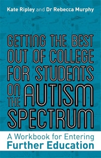 Couverture_Getting The Best Out Of College For Students On The Autism Spectrum