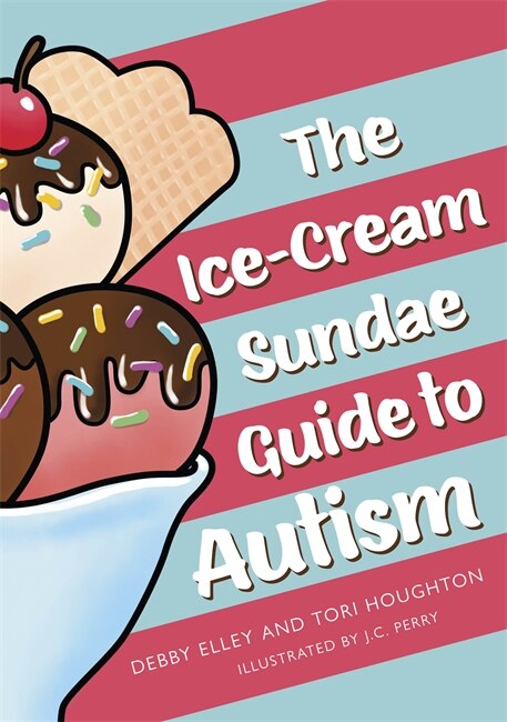 Couverture_The Ice-Cream Sundae Guide to Autism