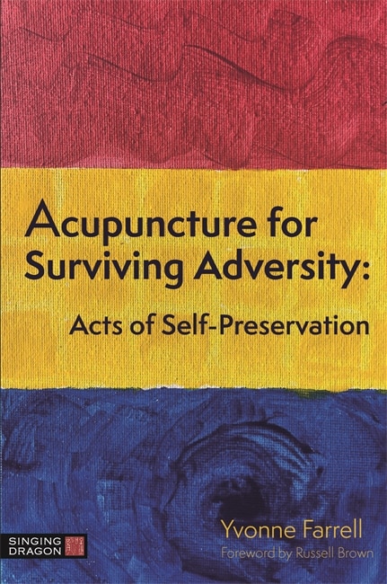 Front cover_Acupuncture For Surviving Adversity