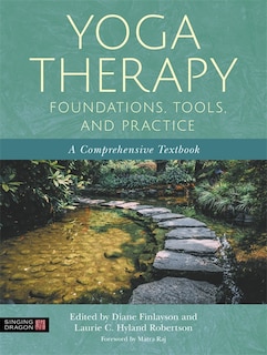 Couverture_Yoga Therapy Foundations, Tools, And Practice