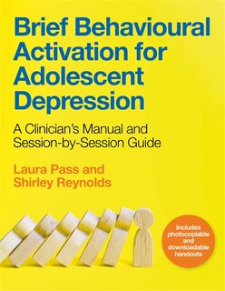 Front cover_Brief Behavioural Activation For Adolescent Depression