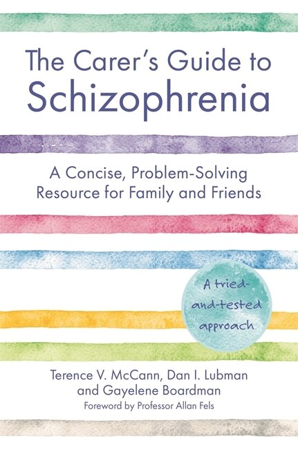 Front cover_The Carer's Guide to Schizophrenia
