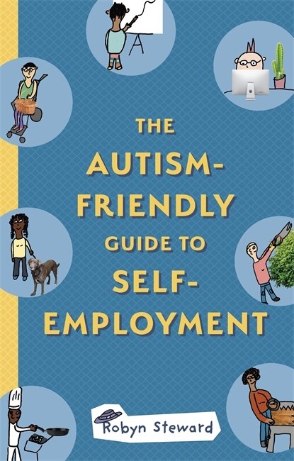 Front cover_The Autism-Friendly Guide to Self-Employment