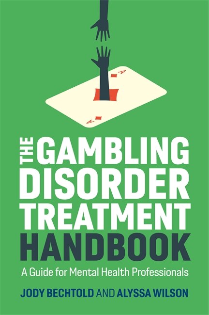Front cover_The Gambling Disorder Treatment Handbook