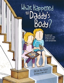 Front cover_What Happened To Daddy's Body?