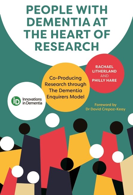 Front cover_People with Dementia at the Heart of Research