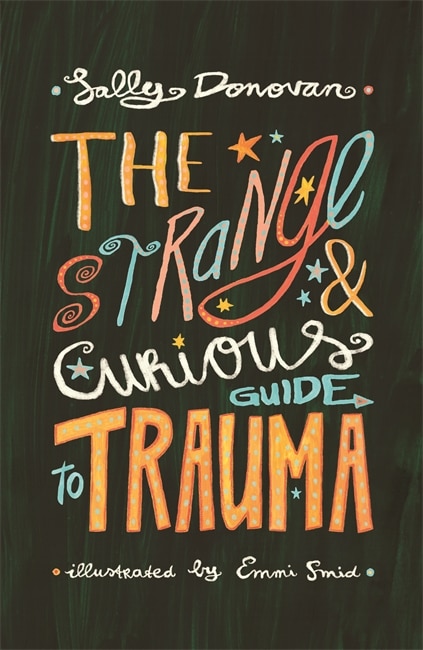 Front cover_The Strange and Curious Guide to Trauma