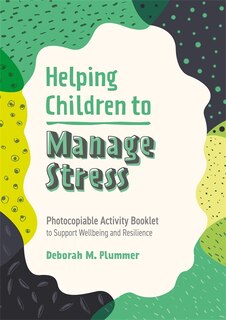 Front cover_Helping Children To Manage Stress
