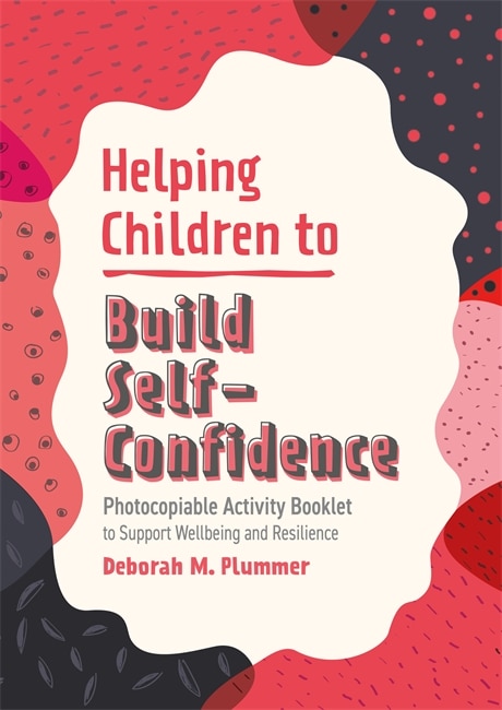 Front cover_Helping Children To Build Self-confidence