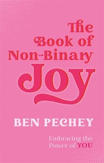 Front cover_The Book of Non-Binary Joy