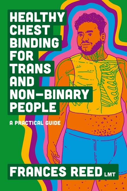 Front cover_Healthy Chest Binding for Trans and Non-Binary People