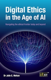Front cover_Digital Ethics in the Age of AI