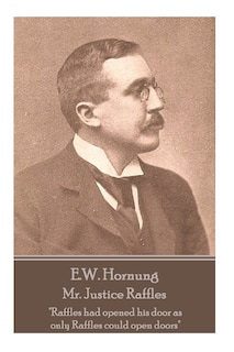 Front cover_E.W. Hornung - Mr. Justice Raffles