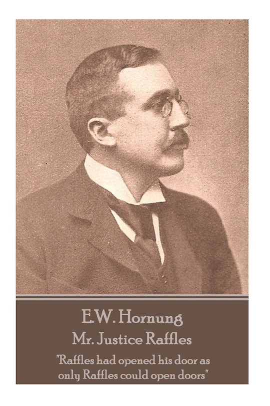 Front cover_E.W. Hornung - Mr. Justice Raffles