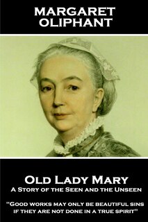 Couverture_Margaret Oliphant - Old Lady Mary