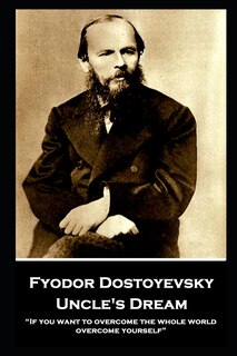 Front cover_Fyodor Dostoyevsky - Uncle's Dream