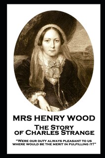 Couverture_Mrs Henry Wood - The Story of Charles Strange