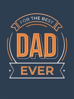 Front cover_For The Best Dad Ever