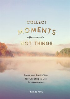 Couverture_Collect Moments, Not Things