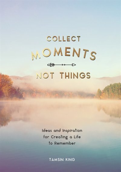 Couverture_Collect Moments, Not Things