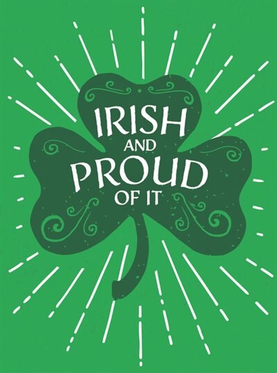Front cover_Irish And Proud Of It