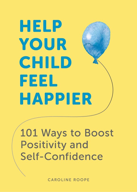 Couverture_Help Your Child Feel Happier