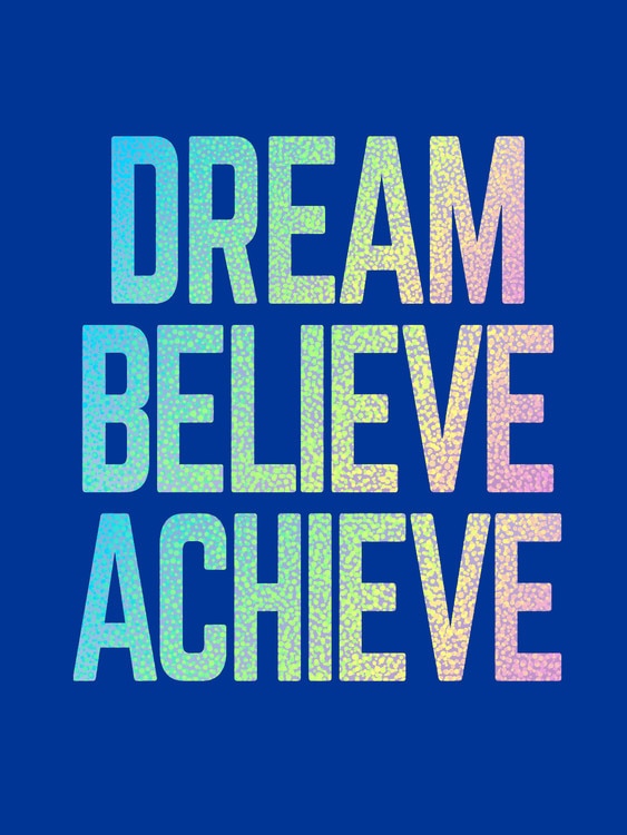 Front cover_Dream, Believe, Achieve