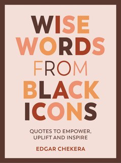 Front cover_Wise Words From Black Icons