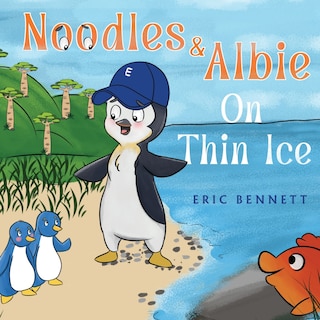Front cover_Noodles and Albie On Thin Ice