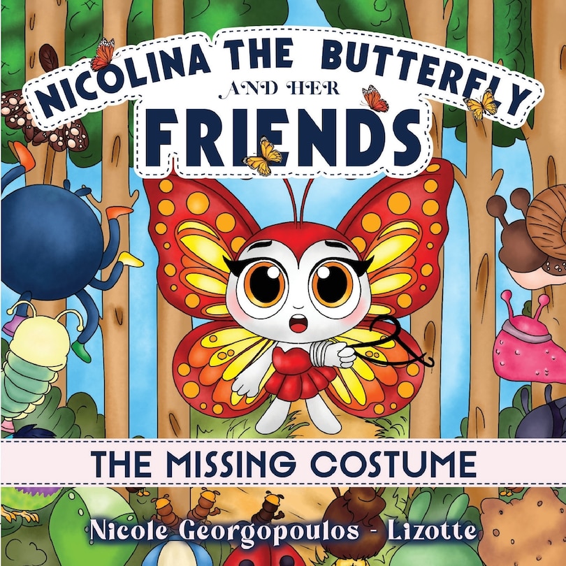 Front cover_Nicolina the butterfly and her friends - The missing costume.........