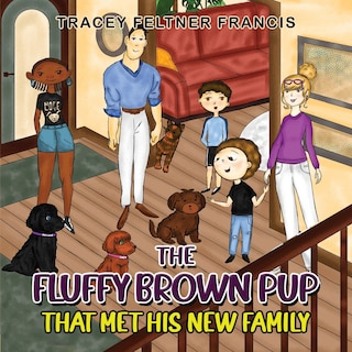 Front cover_The Fluffy Brown Pup - That Met His New Family