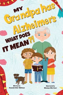 Couverture_My Grandpa has Alzheimers; What does it Mean